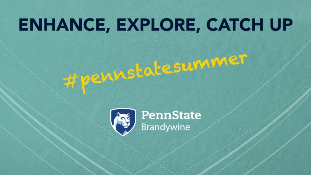 Penn State Brandywine summer course registration remains open Penn